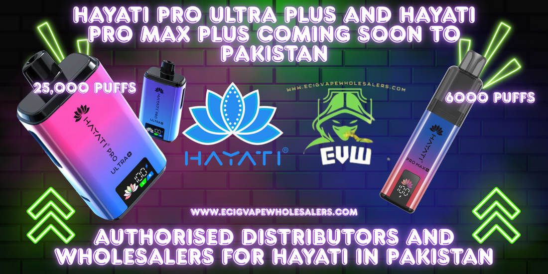 Hayati Pakistan: Best Prices & Deals at ECig Vape Wholesalers